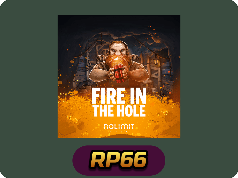 Fire In The Hole